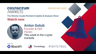 Crypto RFQ  This week in the crypto markets w Anton Golub from Flovtec  Coinscrum Markets EP033 [upl. by Moran77]