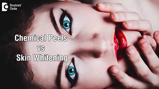 Which is better a chemical peel or a skin whitening peelDr Aruna Prasad [upl. by Amme13]