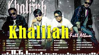 Khalifah Full Album 2023  Lagu Khalifah Hit 2023  Khalifah Seleksi 23 Lagu Lagu PADU PUNYA [upl. by Desma]