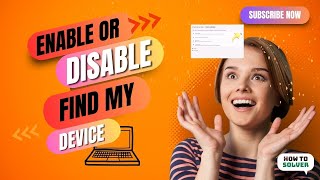 How to enable or disable Find My Device in Laptop 2024 [upl. by Marron]