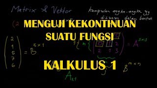 Menguji kekontinuan suatu fungsi  Limit  Kalkulus 1 [upl. by Tildie709]