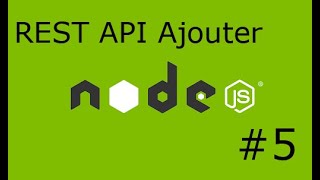 Nodejs 5  REST API Ajouter [upl. by Yziar120]