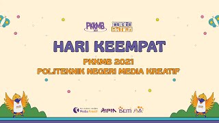 PKKMB Polimedia 2021  Hari Keempat [upl. by Horick728]