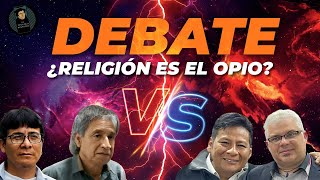 Gran DEBATE ¿Es la RELIGION el opio de las ELITES apologetica ateismo religion fenomeno [upl. by Atiuqram69]