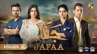 Jafaa Episode 13  CC Sponsored By SalaiMaster Paints  11th August 2024  Hum TV Drama Review [upl. by Shippee290]