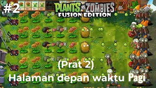 Bermain pvz fusion di halaman depan waktu pagi part 2 gameplay 2 [upl. by Huai]