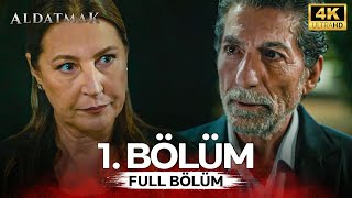 Aldatmak 1 Bölüm 4K [upl. by Norvin]