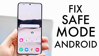 How to turn off Safe Mode on Android Phone or Tablet [upl. by Nyssa914]