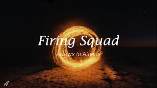 Firing Squad  Arrows to Athens  Letra Español e Inglés [upl. by Felicidad]