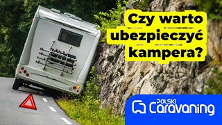 Ubezpieczenie kampera  co warto wiedzieć [upl. by Shreve79]