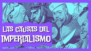 🟣 ¿Cuáles son las CAUSAS DEL IMPERIALISMO 💂🇬🇧 y cuándo surgió 🌍 [upl. by Milissent]