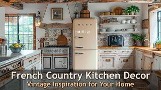 Transform Your Kitchen with Vintage French Country Design Ideas [upl. by Huppert]