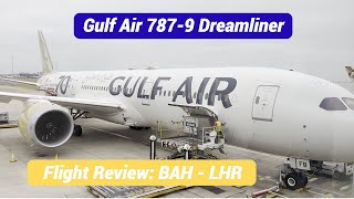 Gulf Air  Boeing 7879 Dreamliner  Bahrain  London Heathrow [upl. by Donadee]