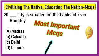 Class 8 History Chapter 7 MCQ Question with Answers – Civilising the Native Educating the Nation [upl. by Kcaj]