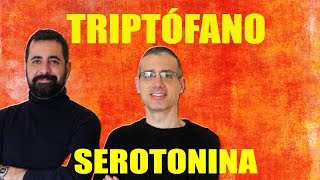 Triptófano 5htp serotonina y melatonina cómo reducir la ansiedad y cómo dormir rápido [upl. by Frodina]