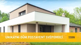 Unikátní dům postavený svépomocí  Ytong [upl. by Harley]