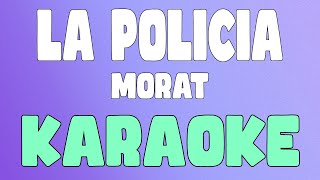 La Policia KaraokeInstrumental  Morat [upl. by Meredith]