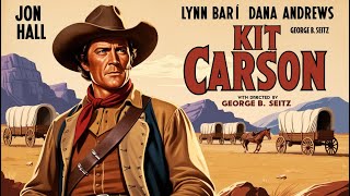 Kit Carson 1940 [upl. by Minnie]