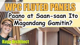 WPC FLUTED WALL PANELS  PAANO AT SAAN MAGANDANG GAMITIN ITO SA ATING BAHAY [upl. by Conner669]