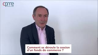 CessionTransmission  Comment se déroule la cession dun fonds de commerce [upl. by Divadnoj]