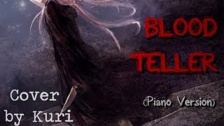 未来日記 Mirai Nikki ED 1  Blood Teller Piano Version  Cover by Kuri [upl. by Anelle27]