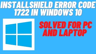 How to Fix InstallShield Error code 1722 in Windows [upl. by Oly]