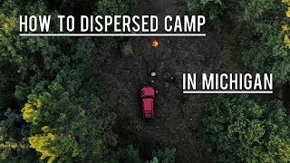 Dispersed Camping Michigan [upl. by Cooper]