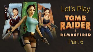 Lets Play Tomb Raider I Remastered  Part 6  Colosseum [upl. by Odnama]