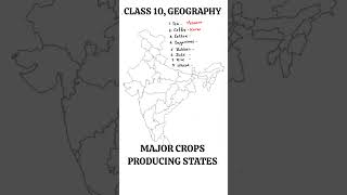 Major Crops Producing States of India  Class 10 Geography Map [upl. by Edac]