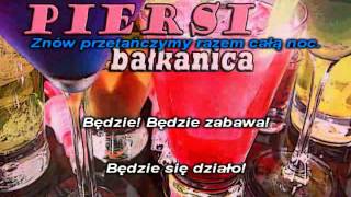 Piersi  Bałkanica karaoke instrumental [upl. by Holofernes514]