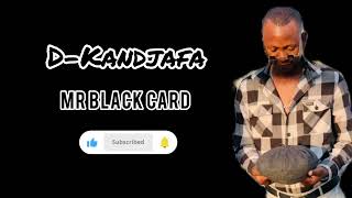 DKandjafaMr Black CardftExit Rockaz Latest Album 2024 [upl. by Lua]