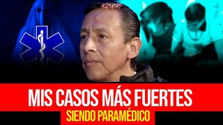 SOY PARAMÉDICO LOS CASOS MÁS FUERTES QUE HE VIVIDO [upl. by Franni]