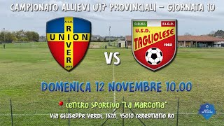 U17 ⚽ Live  Union River  Tagliolese 20 [upl. by Tabor]