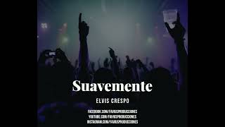 Pista Karaoke Demo Suavemente Elvis Crespo  Favius Producciones [upl. by Jaymie]