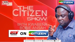 LIVE STREAMING TUESDAY CITIZEN SHOW PLUS KWABENA BOBIE ANSAHCITIZEN TV GHANA 3012024 [upl. by Gennaro]