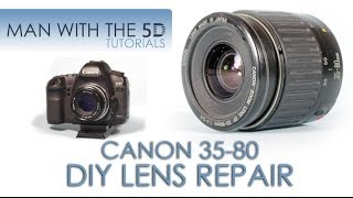 Canon Lens DIY Repair EF 3580mm f456 Disassembly and Reassembly [upl. by Zavras]