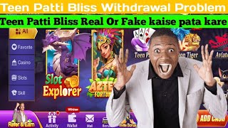 Teen Patti Bliss Withdrawal Pending   Teen Patti Bliss Withdrawal Problem Solve poker [upl. by Ylebmik]