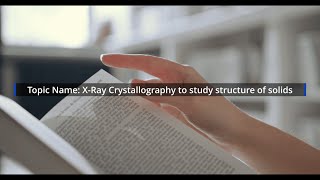 XRay Crystallography to study structure of solids By Mrs M L Sowjanya [upl. by Gaal]