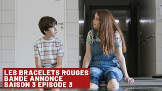 Les Bracelets Rouges Saison 3  Bande annonce Ep3  16 mars 2020  TF1 [upl. by Sirrah11]