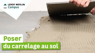 Comment poser du carrelage de sol  Leroy Merlin [upl. by Dolan328]