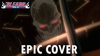 Bleach OST  Invasion Epic Cover [upl. by Tabby]