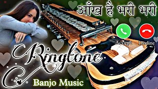 💔🥀 आँख है भरी भरी और तुम  रिंगटोन  banjo ringtone  music ringtone  dhun ringtone  ringtone 2024 [upl. by Aristotle]