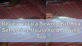 Review eelala Sewing Kit Box Set 10 in1 Household Sewing Tools Portable Sewing Kit [upl. by Nrevel]