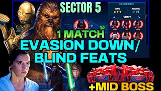 SECTOR 5 BLIND amp EVASION DOWN FEATS DONE IN 1 BATTLE  MID BOSS FEAT  SWGOH Galactic Conquests [upl. by Artemed]