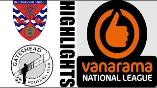 Dagenham amp Redbridge 71 Gateshead FC Highlights amp Goals  National League 20242025 [upl. by Anoynek350]