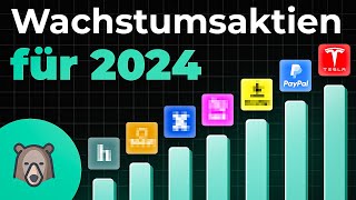 Die BESTEN 12 Wachstums Aktien für 2024 [upl. by Mina]