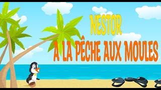 A la pêche aux moules par Nestor avec les paroles [upl. by Claudy210]