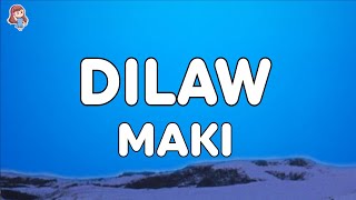 Maki  Dilaw Lyrics [upl. by Yelsek]