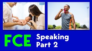 Pass the FCE Speaking  Part 2  Example Question  Important Moments [upl. by Nuahsal]