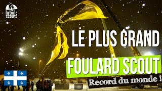 Record du monde du plus grand foulard scout [upl. by Dobson]